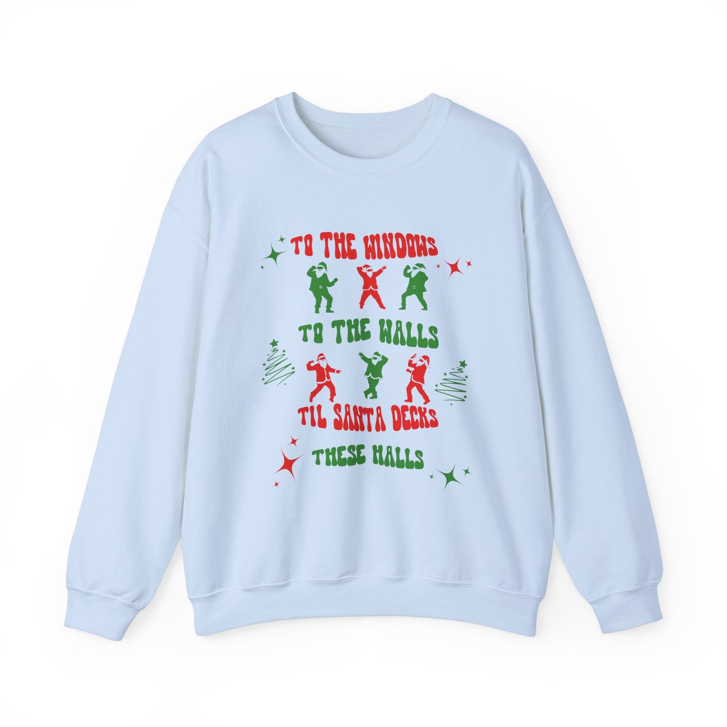 Funny Christmas Sweatshirt - Unisex Crewneck